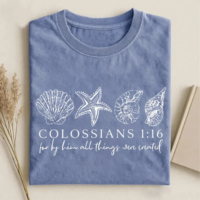 Colossians 1’16 Seashell Bible Verse T-Shirt Christian Merch Gift For Bible Verse Lovers – Blissandwear