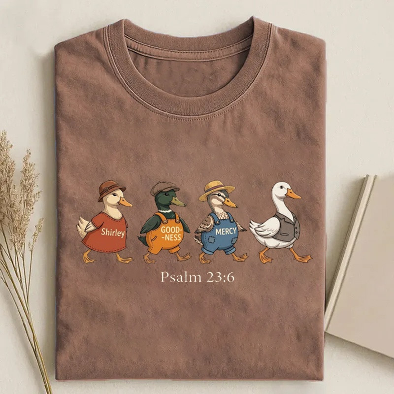 Psalm 2 36 Surely Goodness and Mercy Duck Christian Faith T-shirt Funny Meme Merch Gift Ideas – Blissandwear